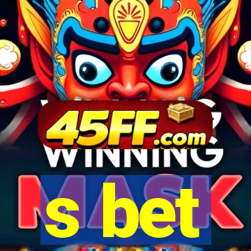 s bet